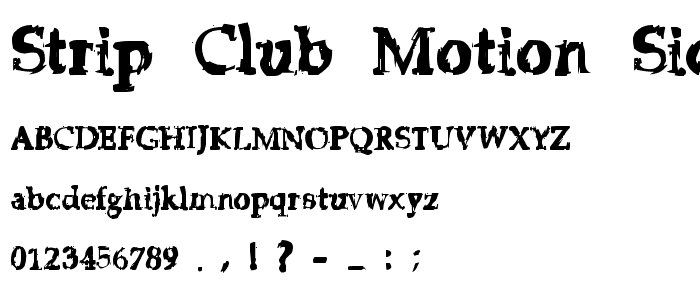 Strip Club Motion Sickness grunge deluxe font